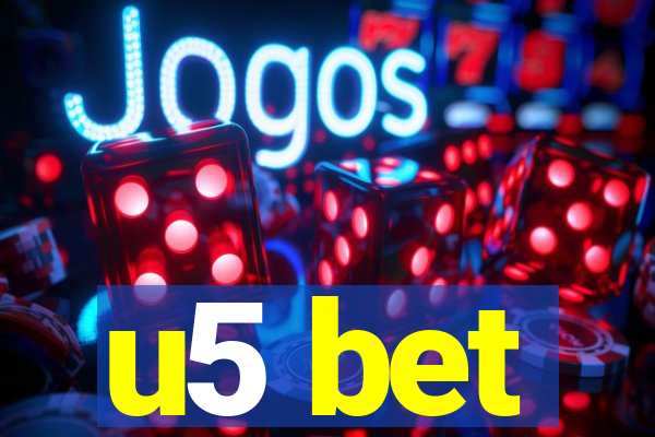u5 bet